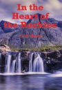 In the Heart of the Rockies (Illustrated): A Story of Adventure in Colorado