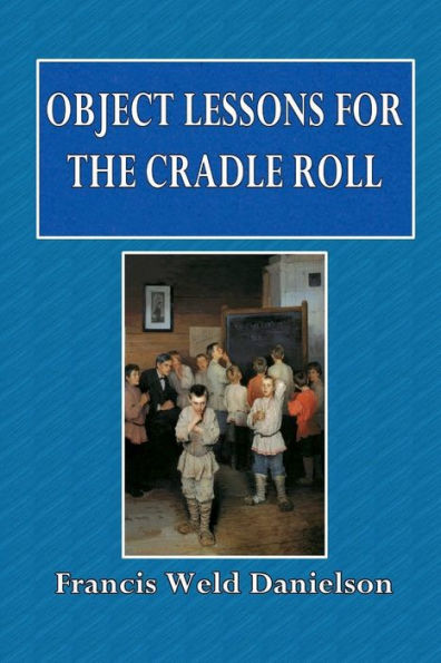 Object Lessons for the Cradle Roll