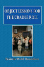 Object Lessons for the Cradle Roll