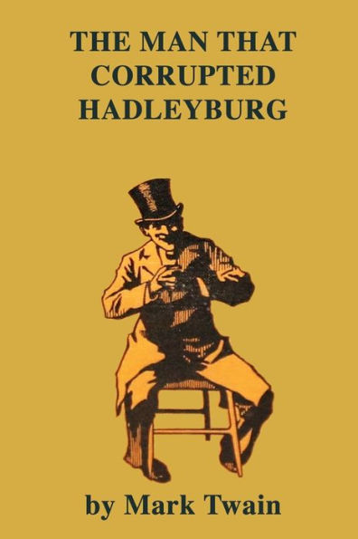 The Man That Corrupted Hadleyburg