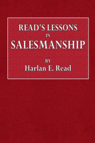 Title: Read's Lessons in Salesmanship, Author: Harlan E. Read