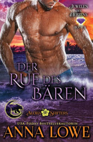 Title: Der Ruf des Bï¿½ren, Author: Anna Lowe