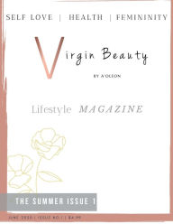 Title: Virgin Beauty Magazine Issue 1, Author: VIRGIN BEAUTY By A'OLEON