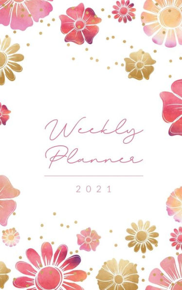 2021 Weekly Planner: Weekly and Monthly Calendar . Organizer and Agenda Planner with US Holidays . Gold Floral Design