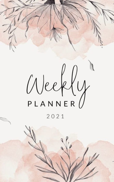 2021 Weekly Planner: Weekly and Monthly Calendar . Organizer and Agenda Planner with US Holidays . Elegant Floral Design