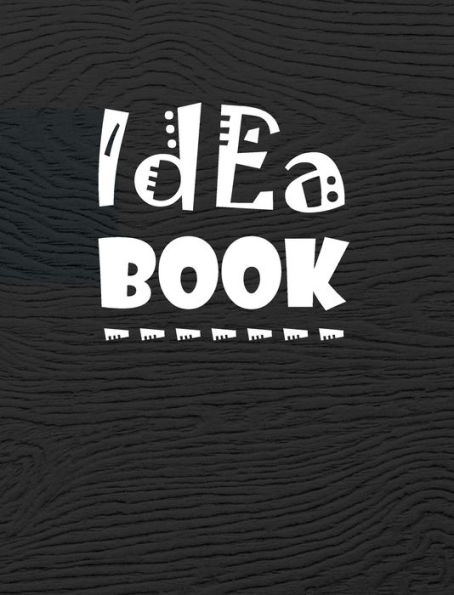 Idea Book: 8 x 10 inches, lined paper, 100 pages, large, black cover. (notebook/journal/diary/composition book)