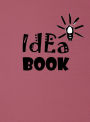 Pink Idea Book: 8.5 x 11 inches, lined paper, 110 pages ( pink notebook/journal/composition book)