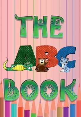 The ABC Book (Illustrated)