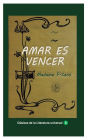 Amar es vencer