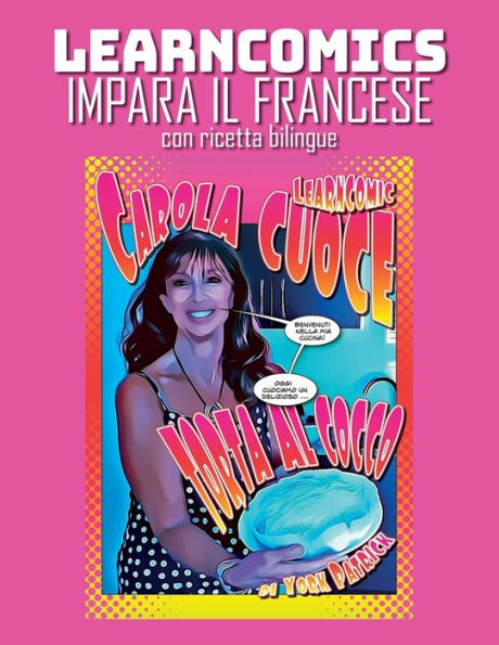 Learncomics Impara il francese con ricetta bilingue Carola Cuoce Torta al Cocco