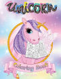Unicorn Coloring Book for Kids Ages 4-8: Magical Collection of Unicorns, Unicorn Coloring Books, Unicorn Coloring