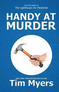 Title: Handy at Murder, Author: Tim Myers