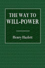 The Way to Will-Power