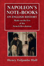 Napoleon's Note-Books on English History, Made on the Eve of the French Revolution