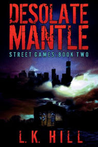 Title: Desolate Mantle, Author: L. K. Hill