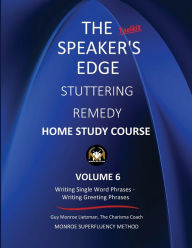 Title: Stuttering Remedy: Home Study Course : Volume 6:, Author: Guy Monroe Lietzman