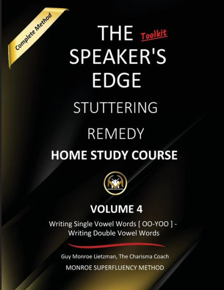 Stuttering Remedy: Home Study Course : Volume 4: