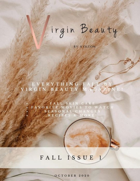 Virgin Beauty Magazine Issue 2 Fall Edition by Virgin Beauty By A'oleon ...