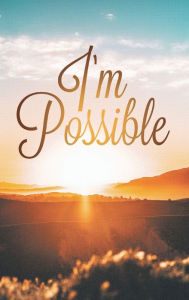 Title: I'm Possible, Author: Oshi Lovee