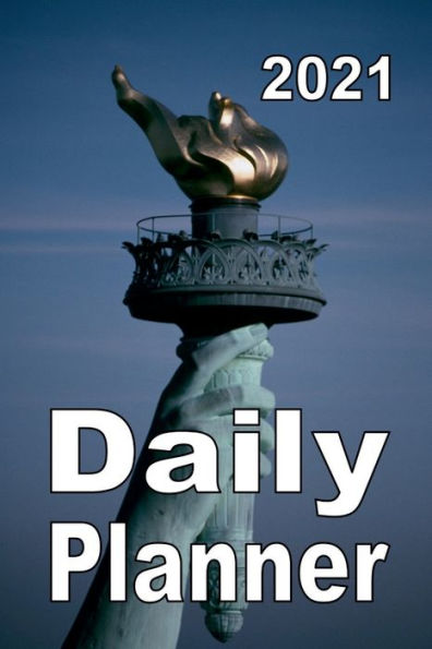 2021 Daily Planner - Statue of Liberty Torch