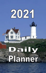 Title: 2021 Daily Planner Lighthouse, Author: Tommy Bromley