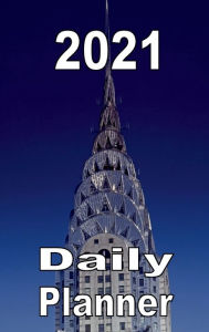 Title: 2021 Daily Planner Chrysler Building, Author: Tommy Bromley