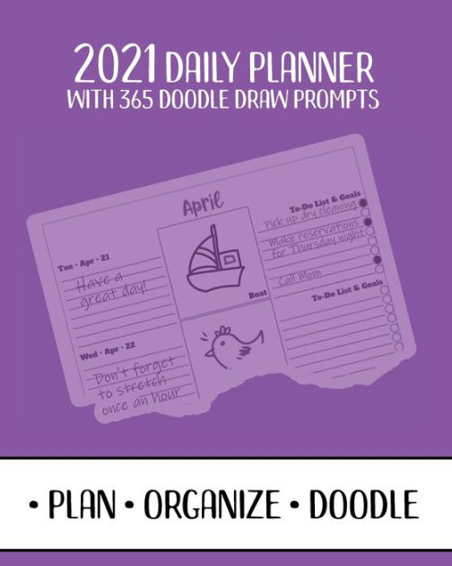 2021 Daily Planner with 365 Doodle Draw Prompts Plan Organize Doodle