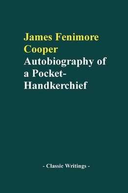 Autobiography of a Pocket-Handkerchief