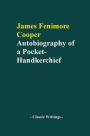 Autobiography of a Pocket-Handkerchief