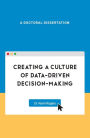 Creating a Culture of Data-Driven Decision-Making