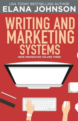 Writing and Marketing Systems