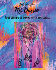Title: Just For You Mi Diario, Author: Abby Lopez Lopez