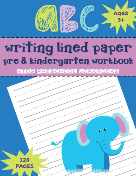 HAPPY KIDS Writing Lined Paper PreK & Kindergarten Workbook ABC - Blue Elephant Pattern: Dotted Lined Paper for Kindergarten Writing for Boys & Girls Preschool Workbooks 120 Handwriting sheets Letter Practice