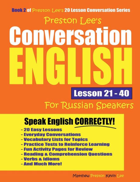 Preston Lee's Conversation English For Russian Speakers Lesson 21 - 40