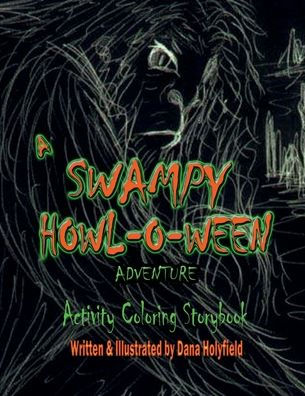 A Swampy Howl-o-Ween Adventure Activity Coloring Book