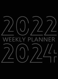 Title: 2022-2024 Weekly Planner, Hardcover: 36 Month Calendar, 3 Year Weekly Organizer Book for Activities and Appointments with To-Do List, Author: Future Proof Publishing