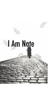 Title: I Am Nate, Author: Arthur S. Newman