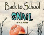 Back to School Snail
