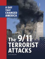 The 9/11 Terrorist Attacks: A Day That Changed America