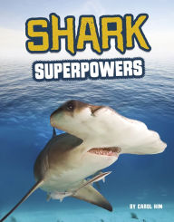 Title: Shark Superpowers, Author: Carol Kim