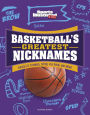 Basketball's Greatest Nicknames: Chocolate Thunder, Spoon, The Brow, and More!