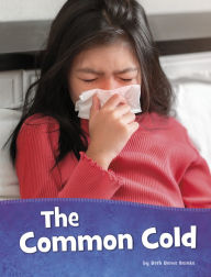 Title: The Common Cold, Author: Beth Bence Reinke