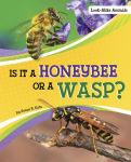 Alternative view 1 of Is It a Honeybee or a Wasp?