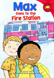 Title: Max Goes to the Fire Station, Author: Adria  Fay Klein