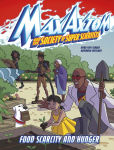Alternative view 1 of Food Scarcity and Hunger: A Max Axiom Super Scientist Adventure