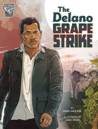 Title: The Delano Grape Strike, Author: Daniel Montgomery Cole Mauleón