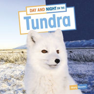 Title: Day and Night on the Tundra, Author: Mary Boone