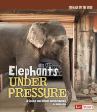 Title: Elephants Under Pressure: A Cause and Effect Investigation, Author: Kathy Allen
