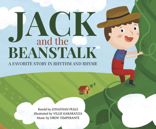 Jack and the Beanstalk: A Favorite Story in Rhythm and Rhyme