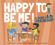 Title: Happy to Be Me!: A Song about Friendship, Author: Vita Jiménez